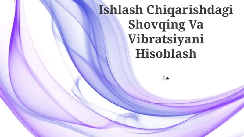Shovqin va Tebranishlarni Hisoblash