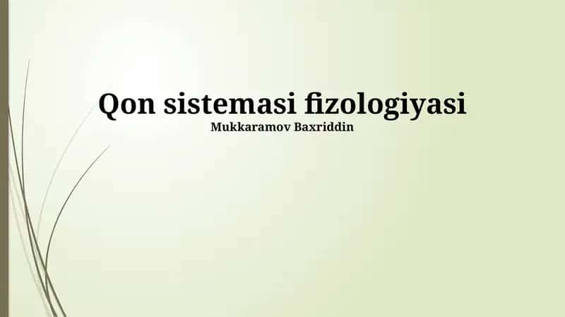 Qon sistemasi fizologiyasi
