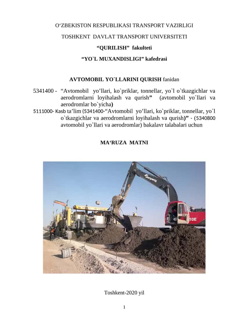 Avtomobil yo’llari, ko`priklar, tonnellar, yo`l o`tkazgichlar va aerodromlarni loyihalash va qurish