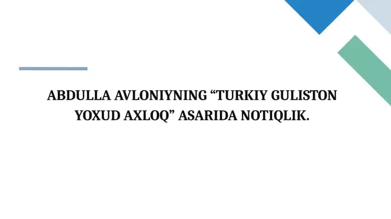 ABDULLA AVLONIYNING “TURKIY GULISTON YOXUD AXLOQ” ASARIDA NOTIQLIK.
