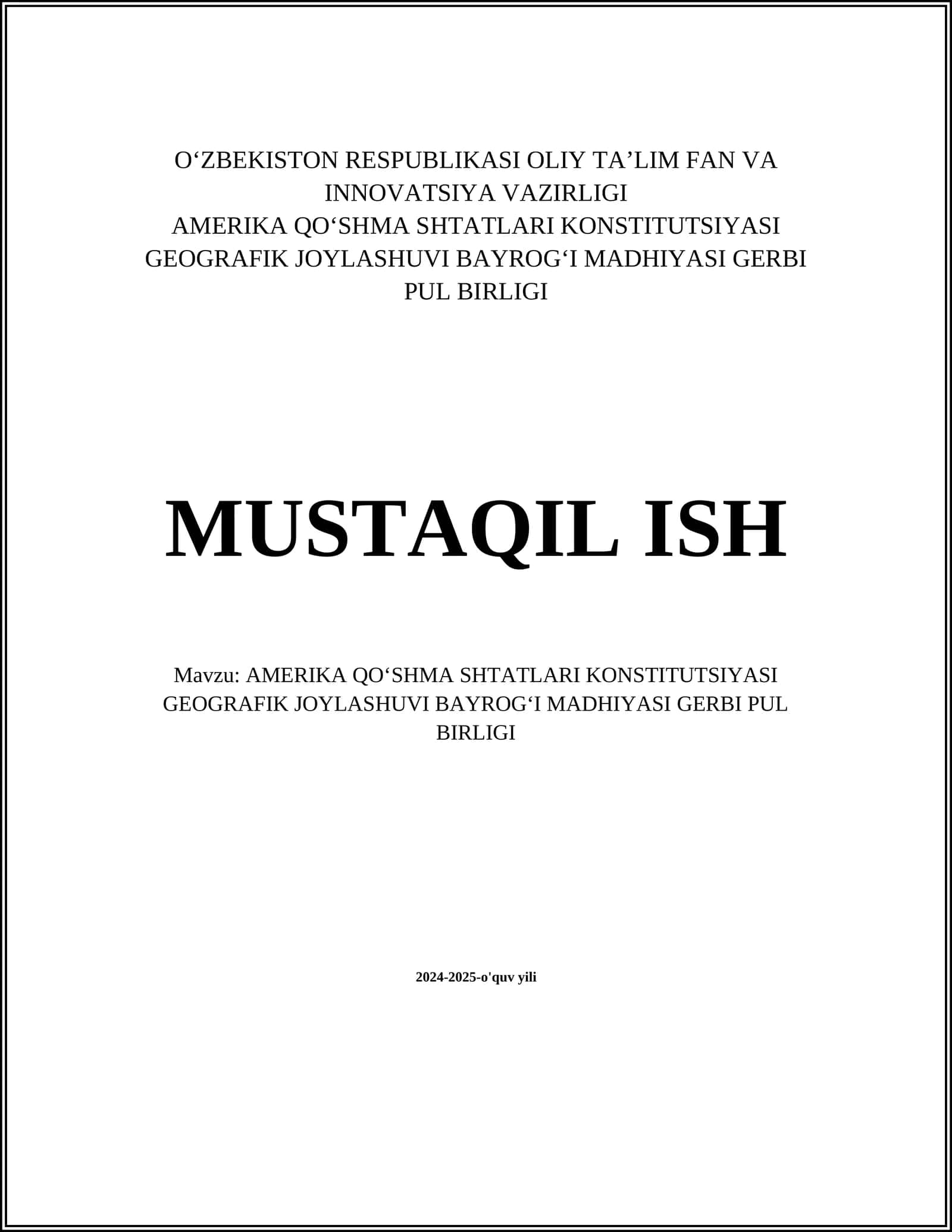 AMERIKA QOʻSHMA SHTATLARI KONSTITUTSIYASI GEOGRAFIK JOYLASHUVI BAYROGʻI MADHIYASI GERBI PUL BIRLIGI