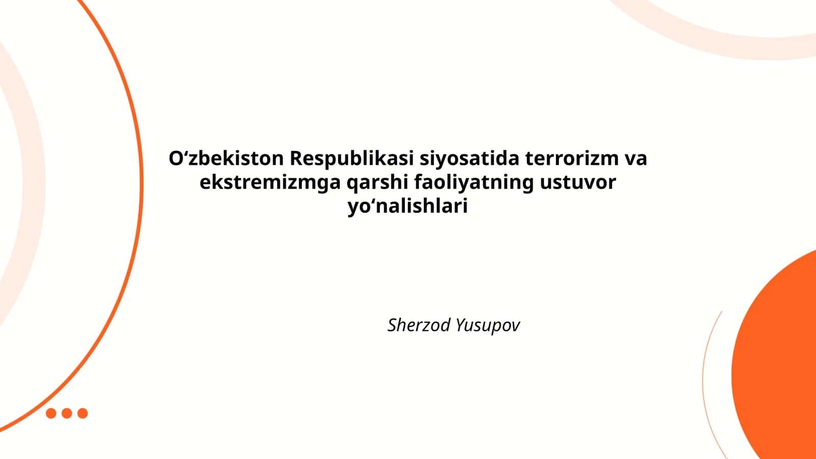 Oʻzbekiston Respublikasi siyosatida terrorizm va ekstremizmga qarshi faoliyatning ustuvor yoʻnalishlari