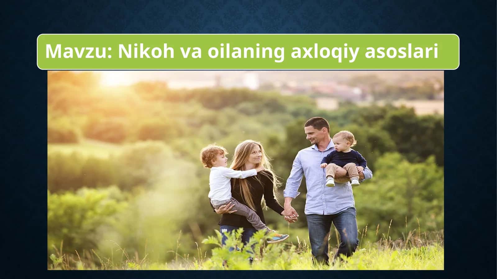Nikoh va oila falsafa fanidan mustaqil ish
