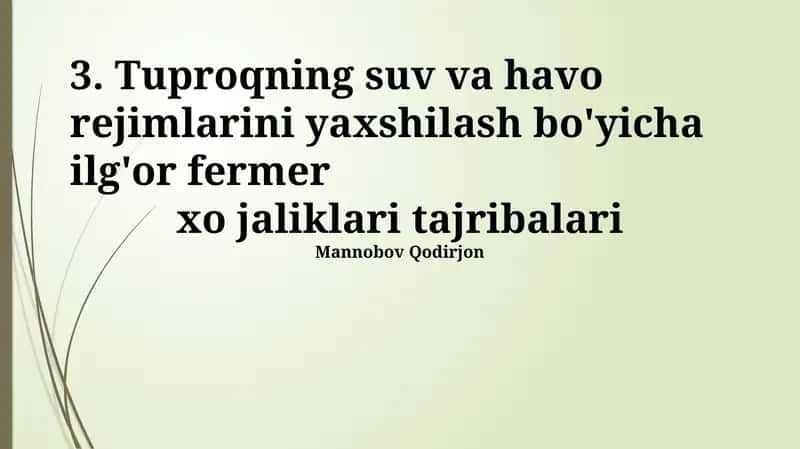 Tuproqning suv va havo rejimlarini yaxshilash bo'yicha ilg'or fermer xo'jaliklari tajribalari