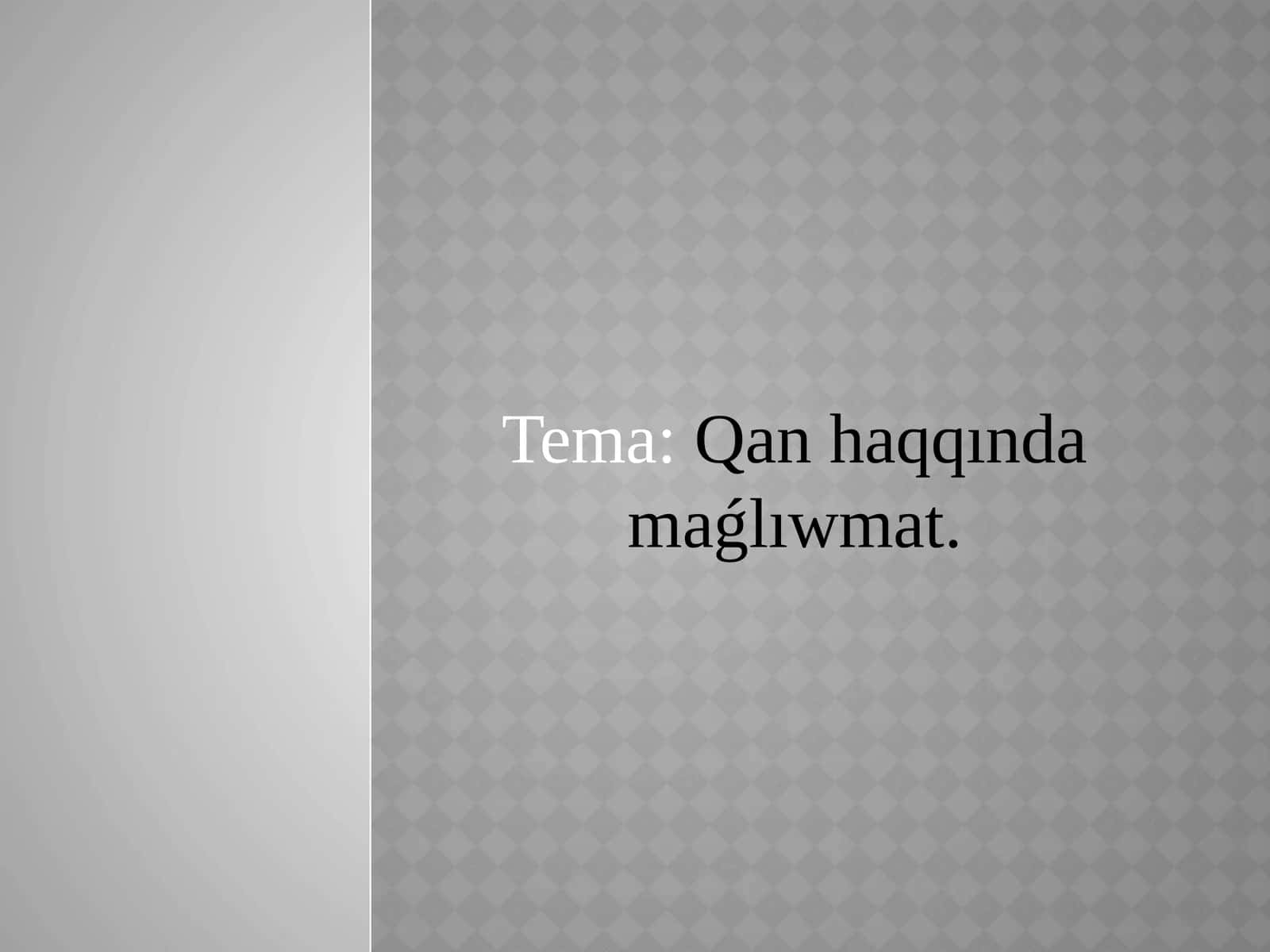 Qan haqqında maǵlıwmat
