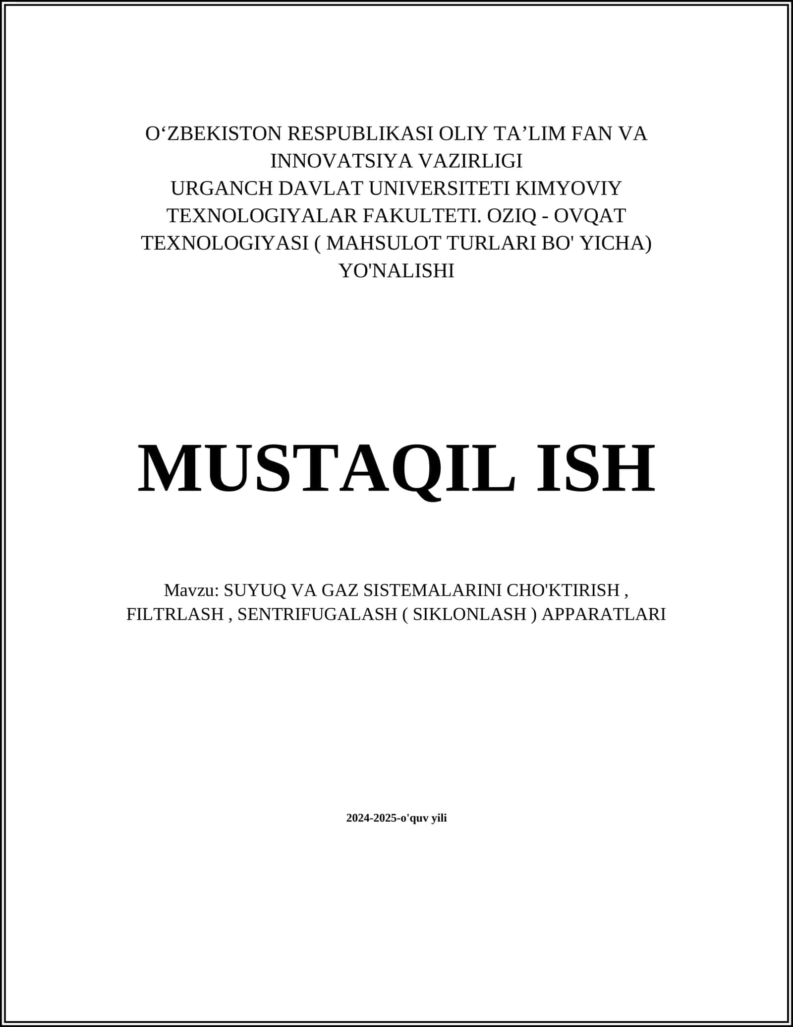 SUYUQ VA GAZ SISTEMALARINI CHO'KTIRISH, FILTRLASH, SENTRIFUGALASH ( SIKLONLASH ) APPARATLARI