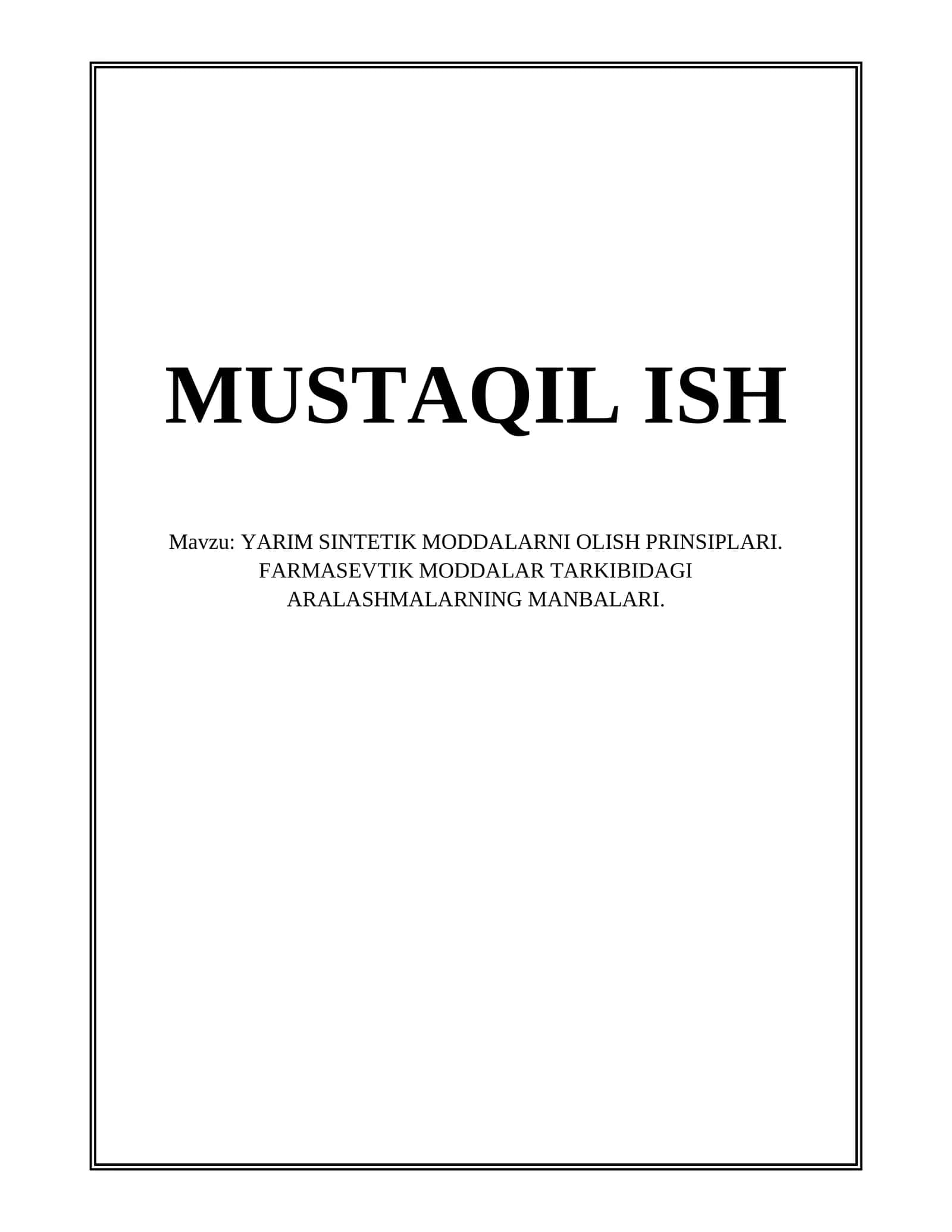YARIM SINTETIK MODDALARNI OLISH PRINSIPLARI