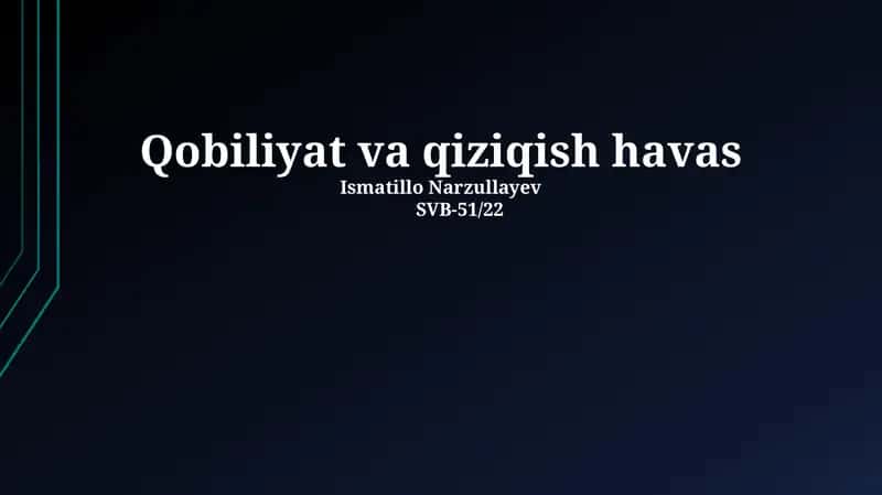Qobiliyat va qiziqish havas