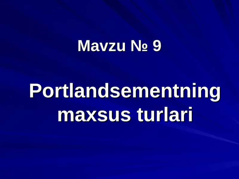Portlandsementning maxsus turlari