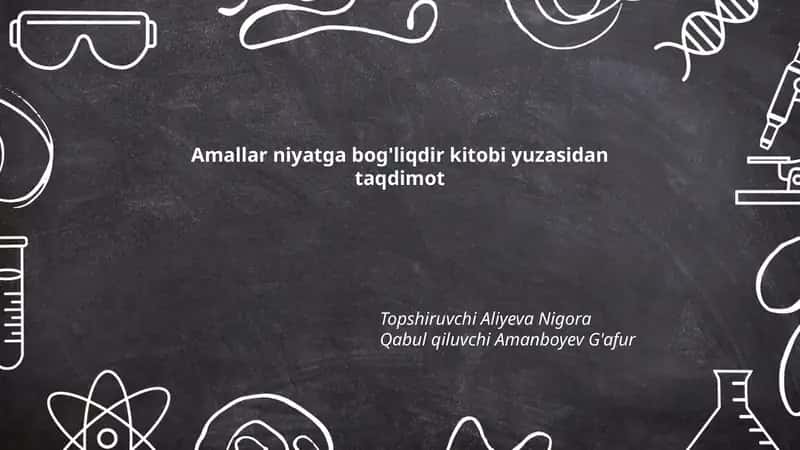 Amallar niyatga bog'liqdir kitobi yuzasidan taqdimot