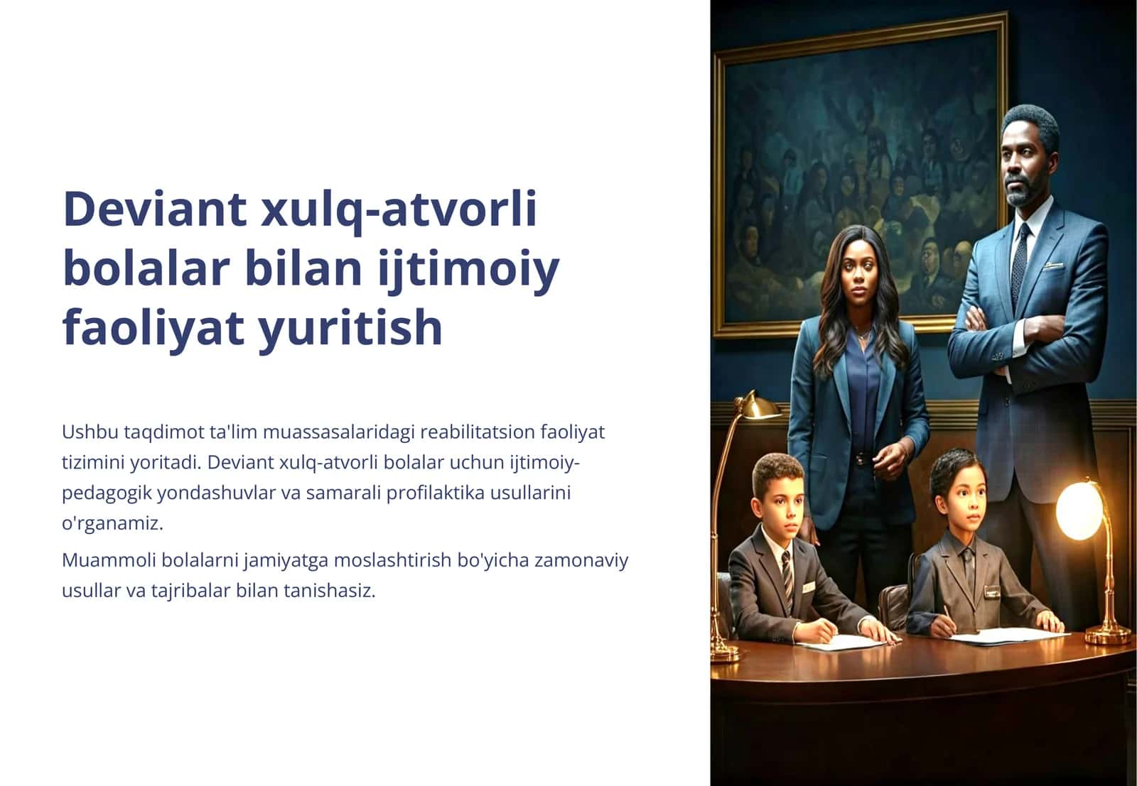 Deviant xulq-atvorli bolalar bilan ijtimoiy faoliyat yuritish