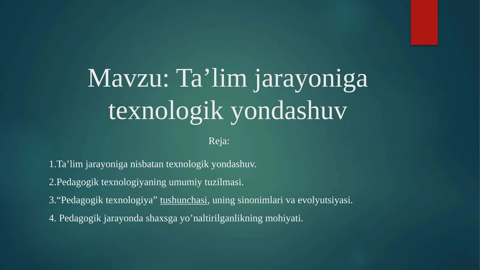 Ta’limjarayoniganisbatantexnologikyondashuv