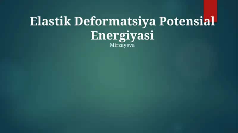 Elastik Deformatsiya Potensial Energiyasi
