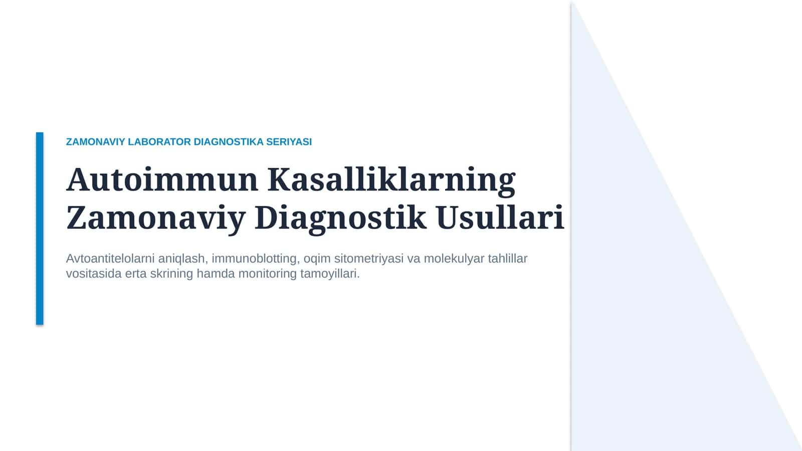 Autoimmun kasalliklar: zamonaviy diagnostika usullari | 15 slayd