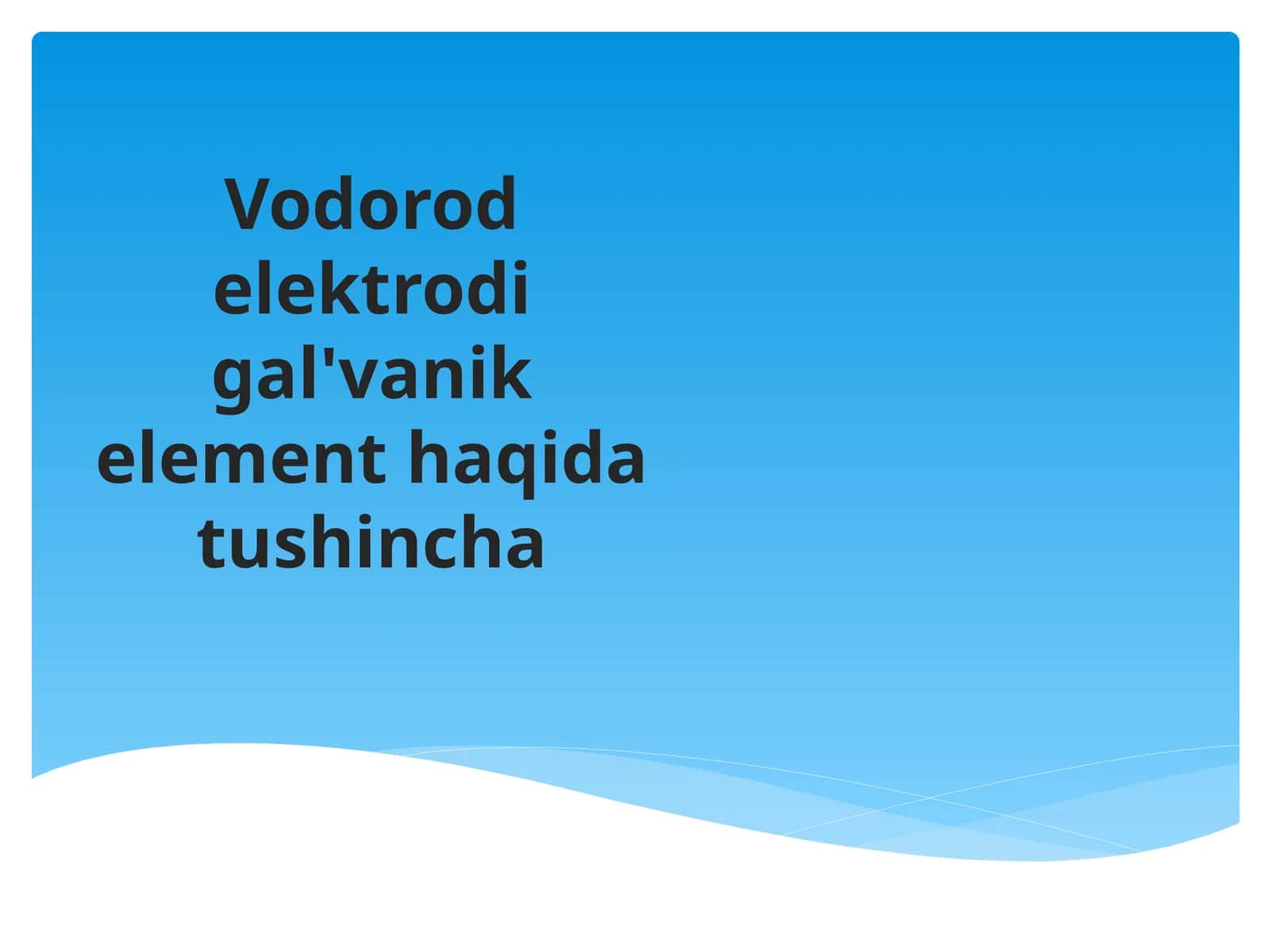 Vodorod elektrodi gal'vanik element haqida tushincha