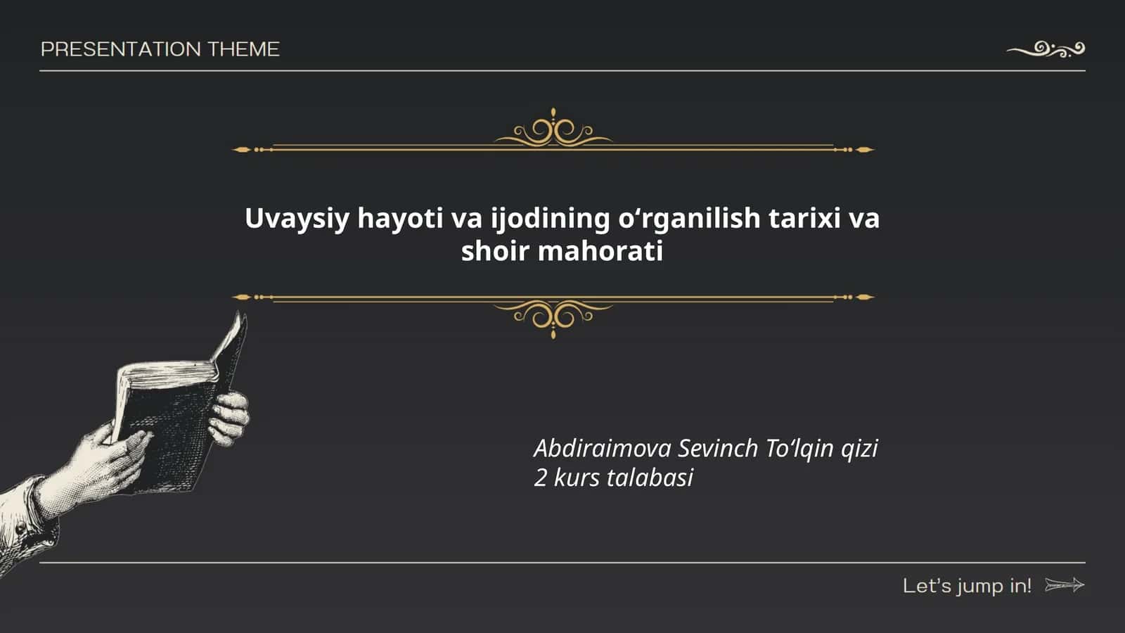 Uvaysiy hayoti va ijodining oʻrganilish tarixi va shoir mahorati