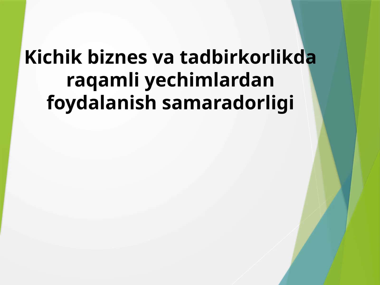Raqamli iqtisodiyot tushunchasi va uning kichik tadbirkorlikdagi o‘rni