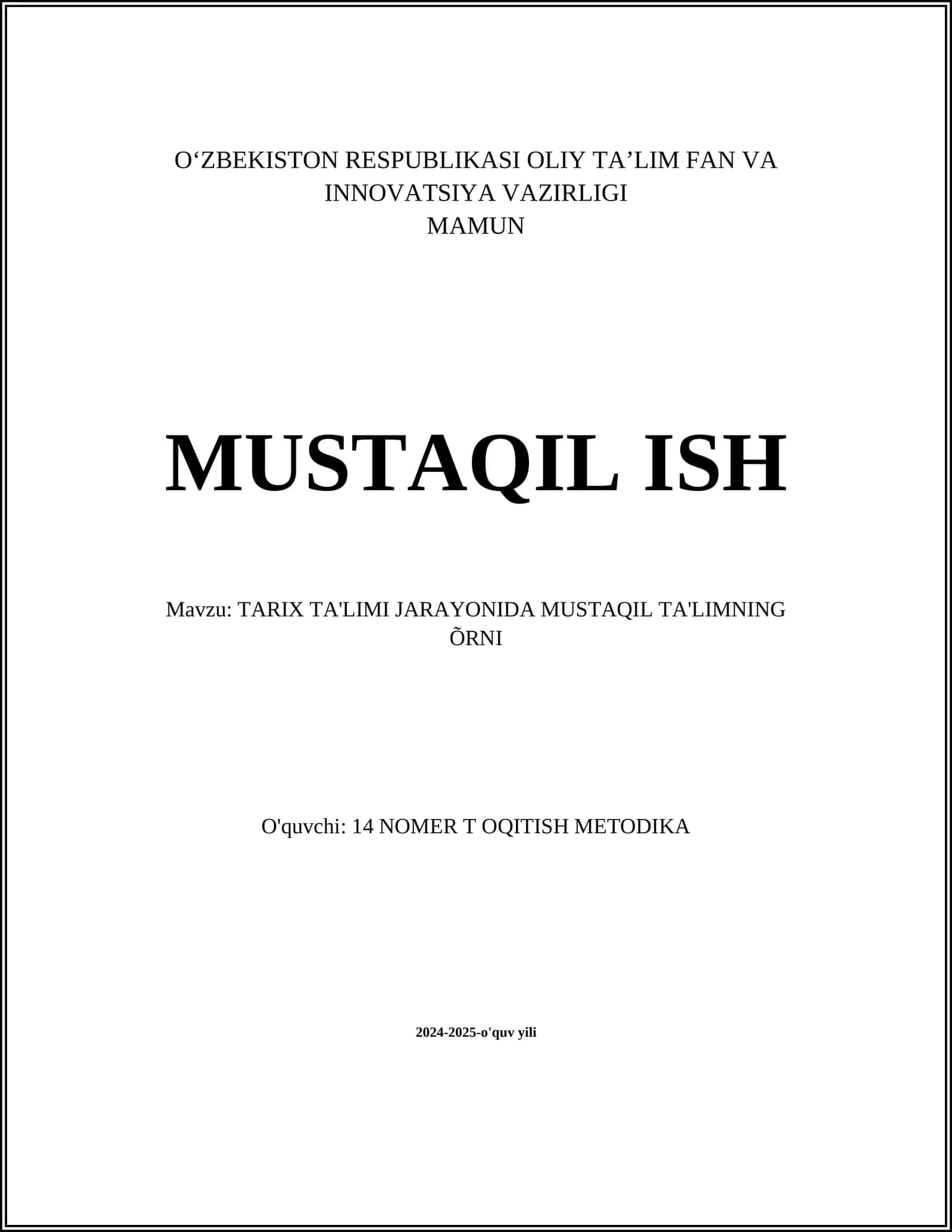 TARIX TA'LIMI JARAYONIDA MUSTAQIL TA'LIMNING ÕRNI