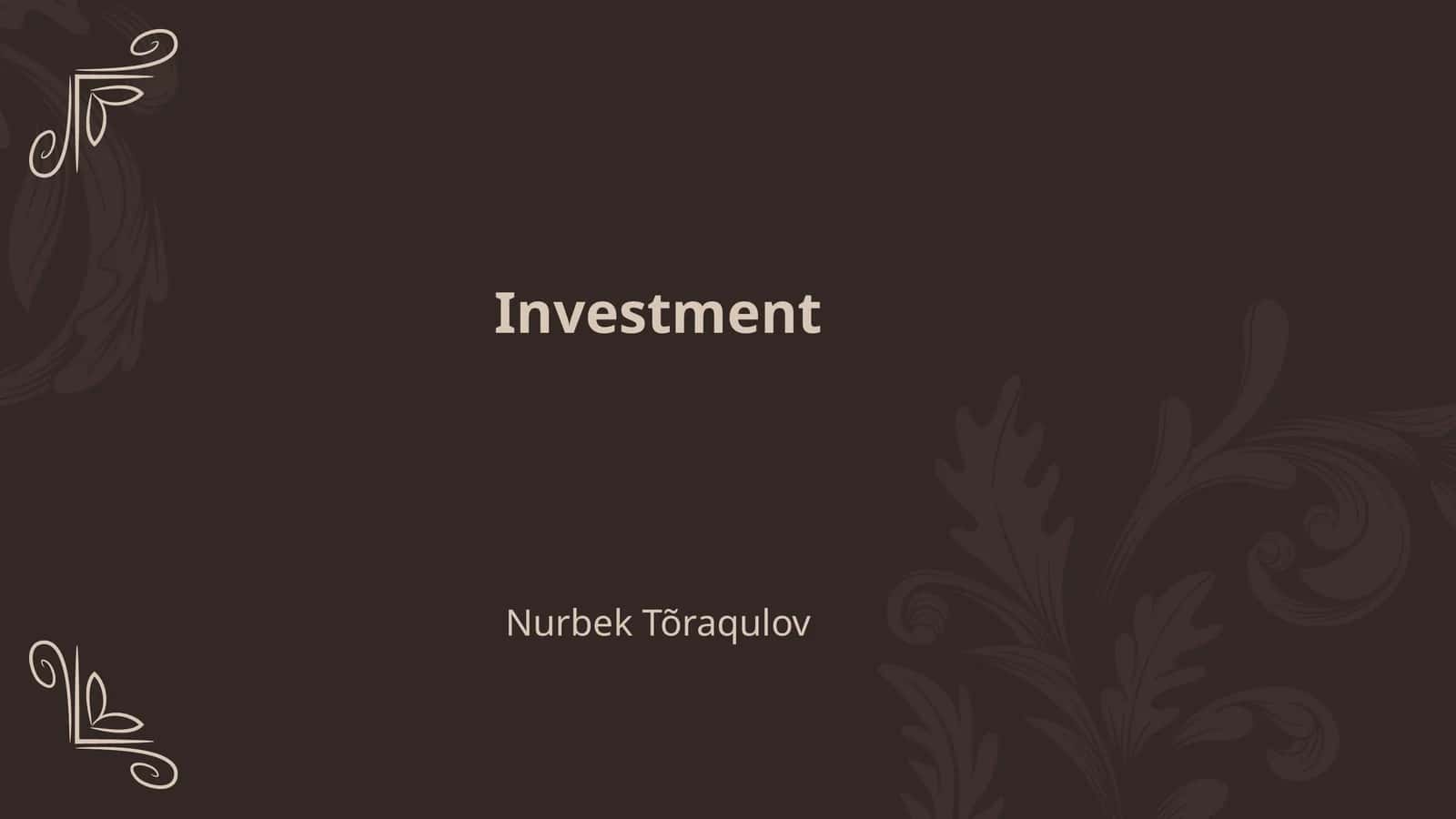 Investment