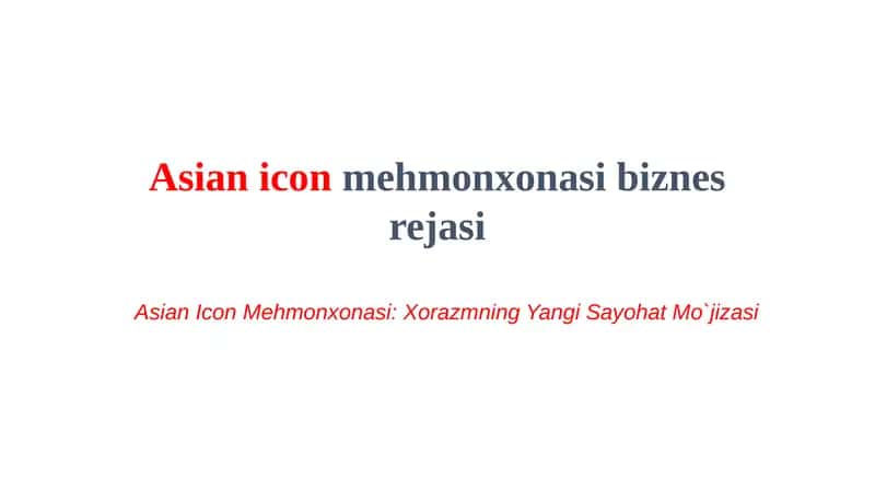 Asian icon mehmonxonasi biznes rejasi