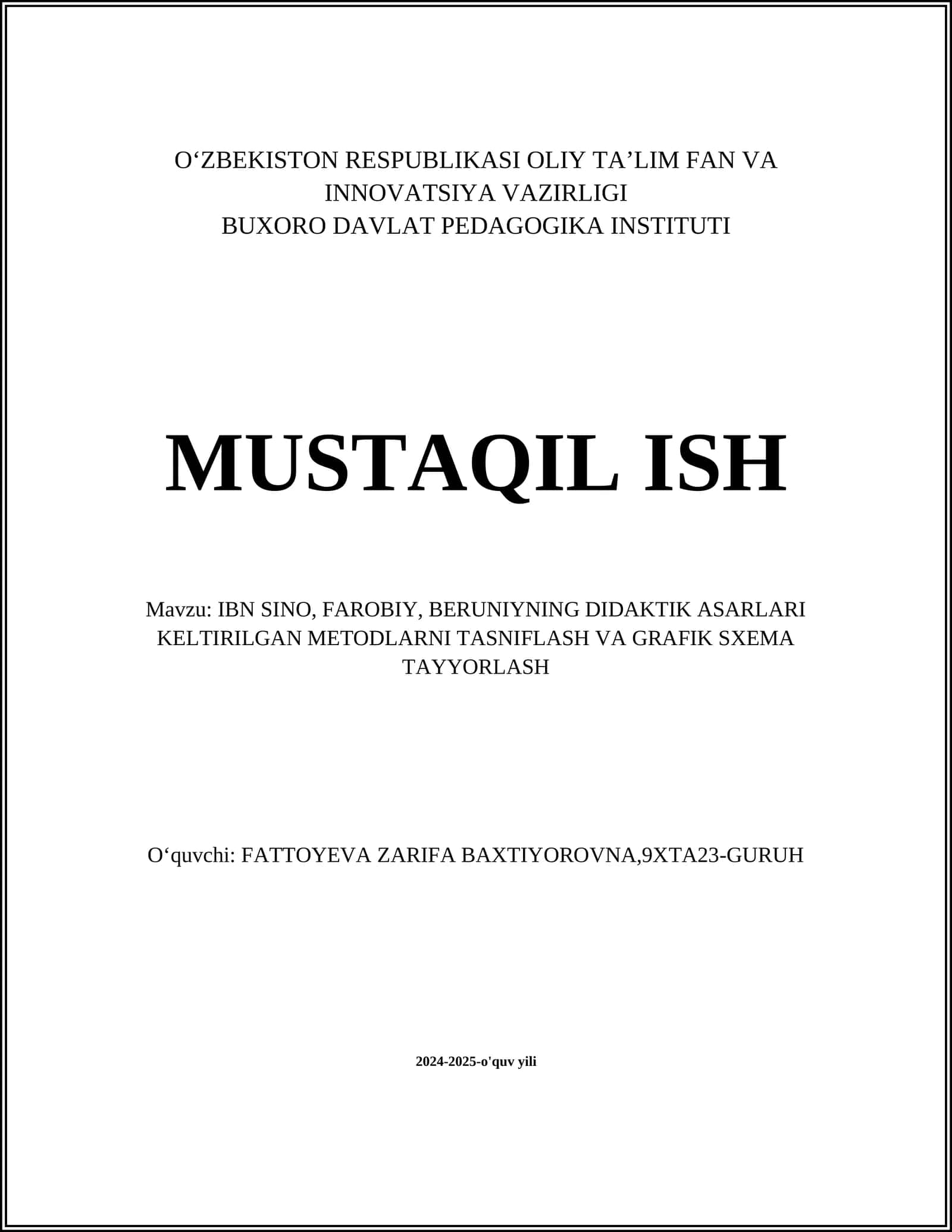 IBN SINO, FAROBIY, BERUNIYNING DIDAKTIK ASARLARI KELTIRILGAN METODLARNI TASNIFLASH VA GRAFIK SXEMA TAYYORLASH
