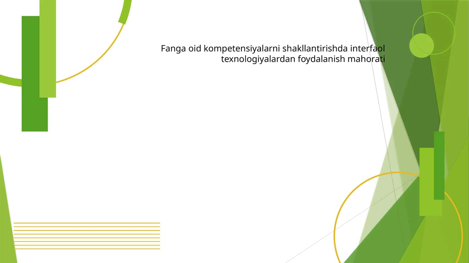 Fanga oid kompetensiyalarni shakllantirishda interfaol texnologiyalardan foydalanish mahorati