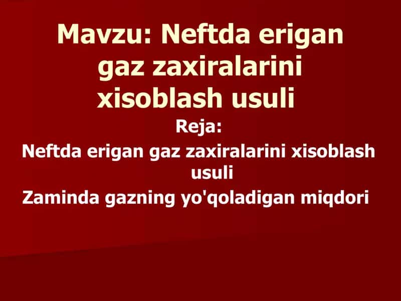 Neftda Erigan Gaz Zaxiralarini Xisoblash Usuli