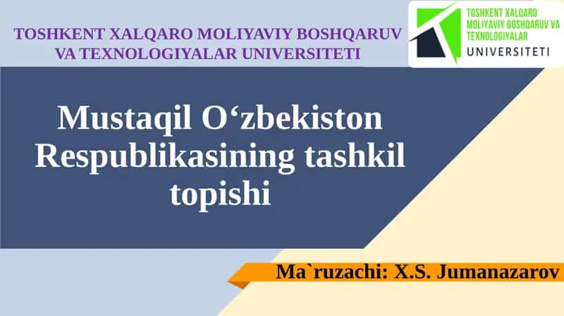 Mustaqil O‘zbekistonRespublikasiningtashkiltopishi