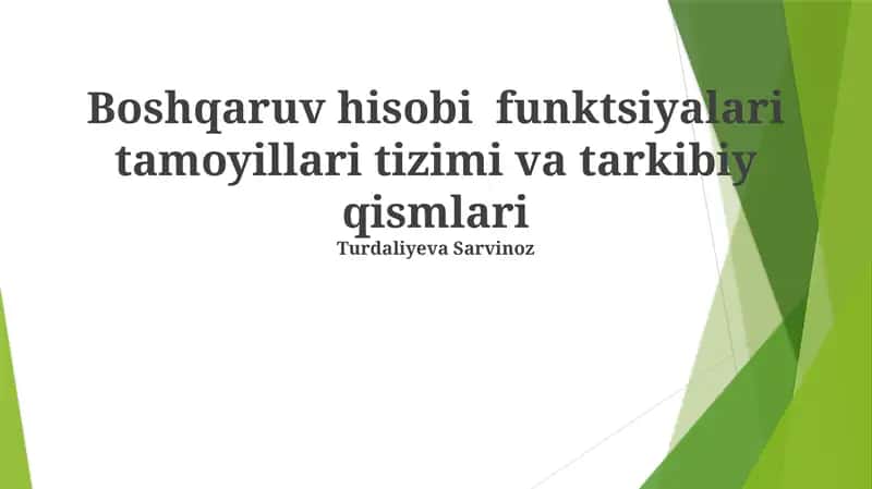 Boshqaruv hisobi funktsiyalari tamoyillari tizimi va tarkibiy qismlari