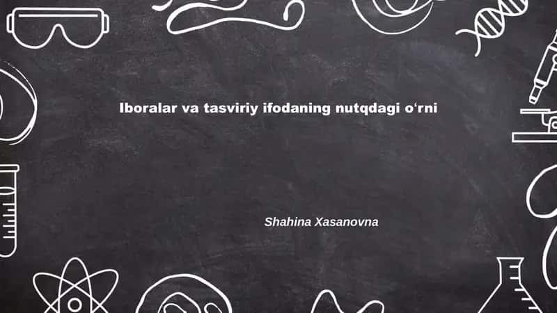 Iboralar va tasviriy ifodaning nutqdagi oʻrni