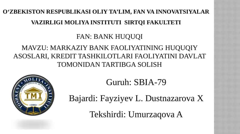 Markaziy bank faoliyatining huquqiy asoslari, kredit tashkilotlari faoliyatini davlat tomonidan tartibga solish