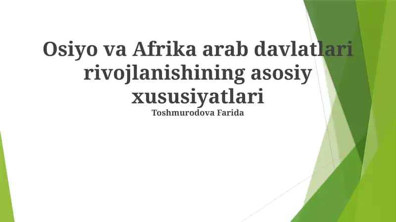 Osiyo va Afrika arab davlatlari rivojlanishining asosiy xususiyatlari