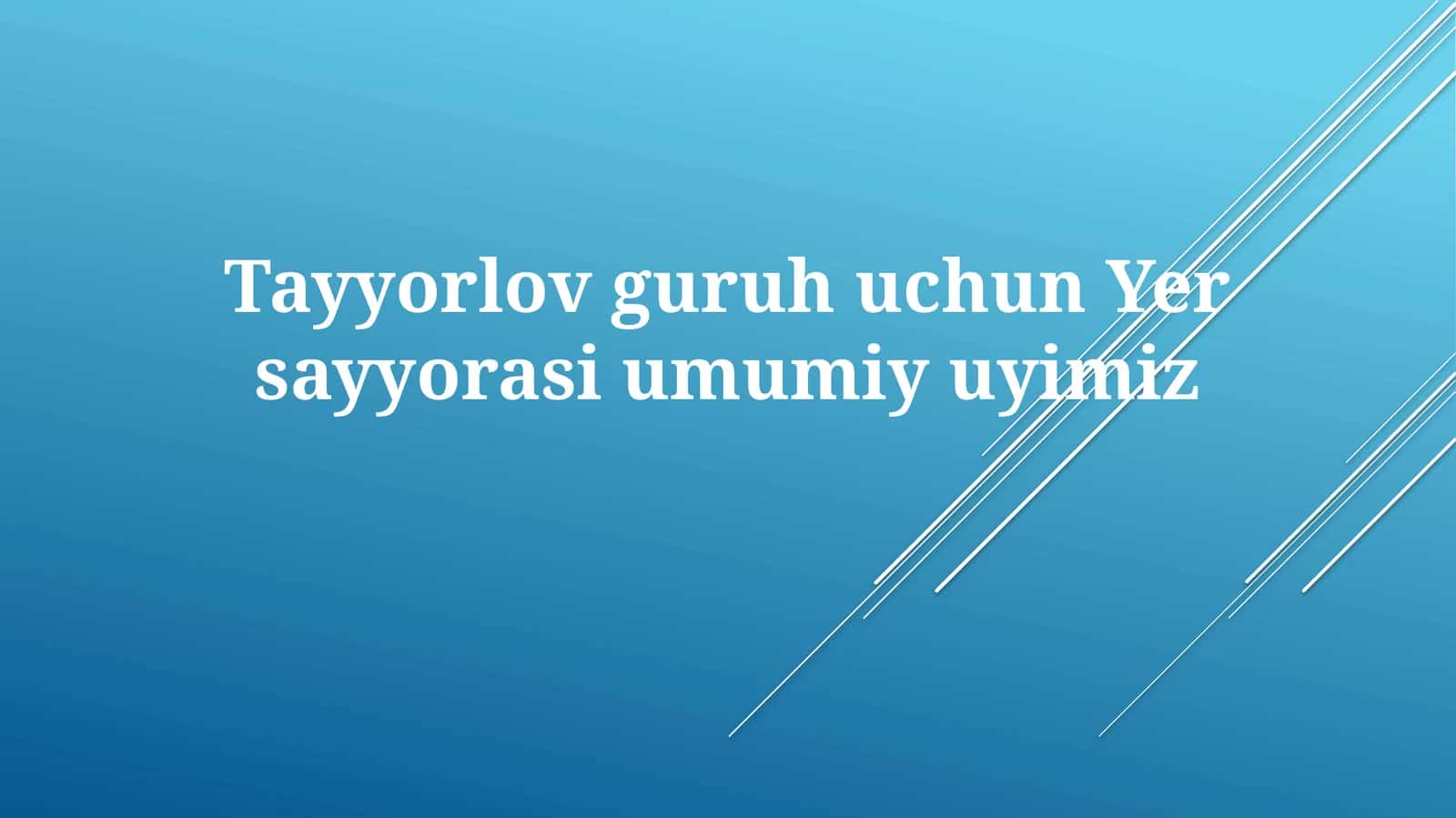 TayyorlovguruhuchunYersayyorasiumumiyuyimiz