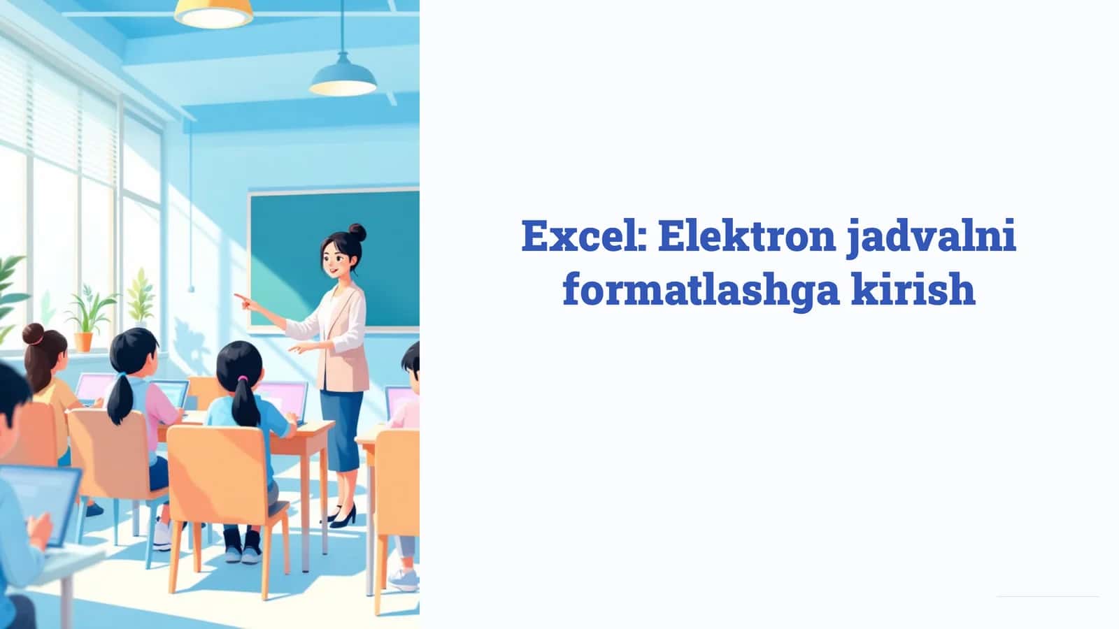 Excel: Elektron jadvalni formatlashga kirish