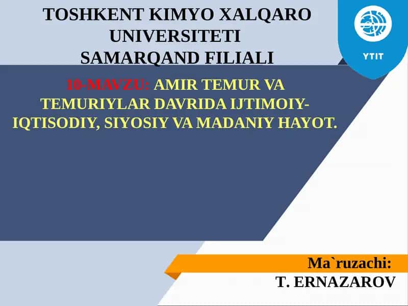 Amir Temur va Temuriylar Davrida Ijtimoiy-Iqtisodiy, Siyosiy va Madaniy Hayot