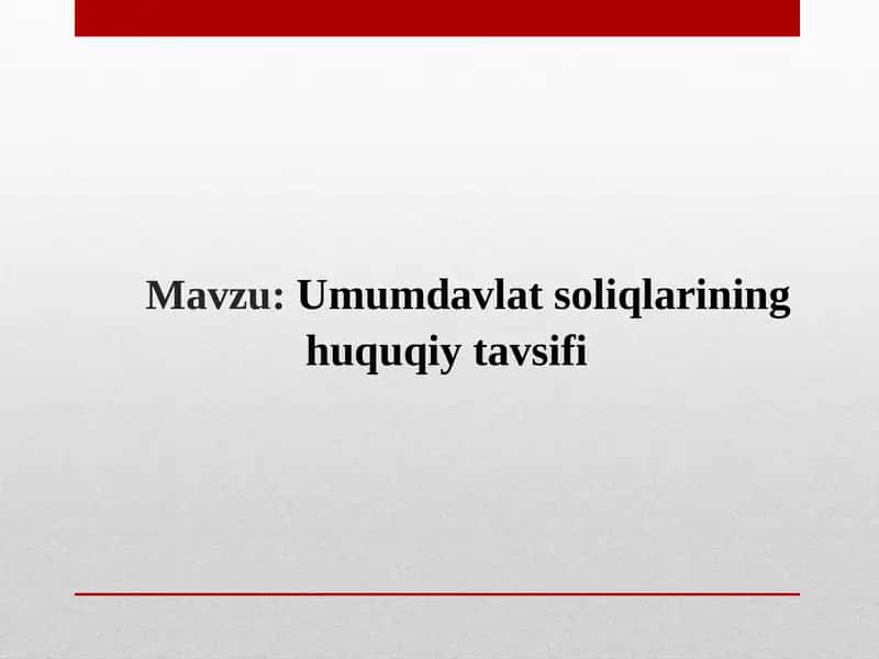 Umumdavlat soliqlarining huquqiy tavsifi