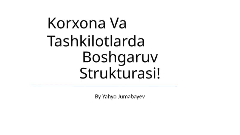 Korxona Va Tashkilotlarda Boshgaruv Strukturasi