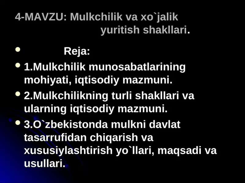 Mulkchilik va xo`jalikyuritish shakllari