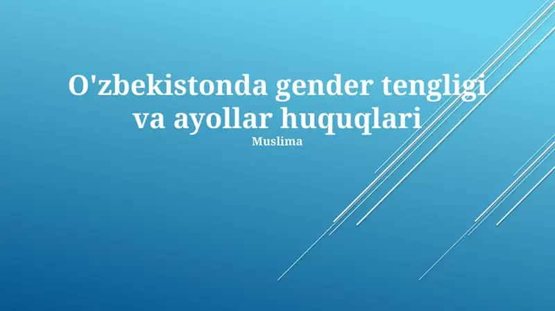 O'zbekistonda gender tengligi va ayollar huquqlari