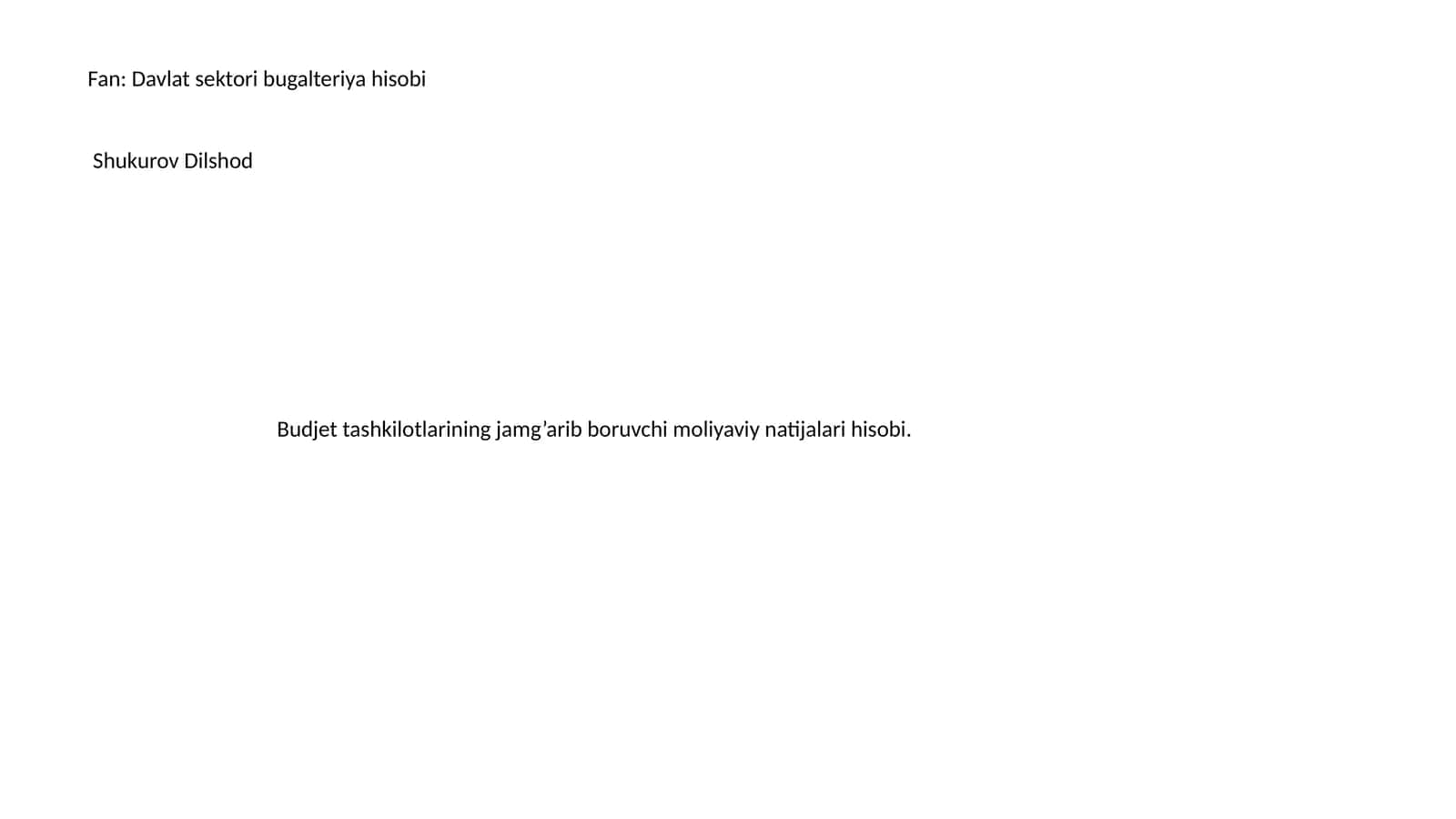 Byudjet Tashkilotlarining Jamg'arilib Boruvchi Moliyaviy Natijalari Hisobi