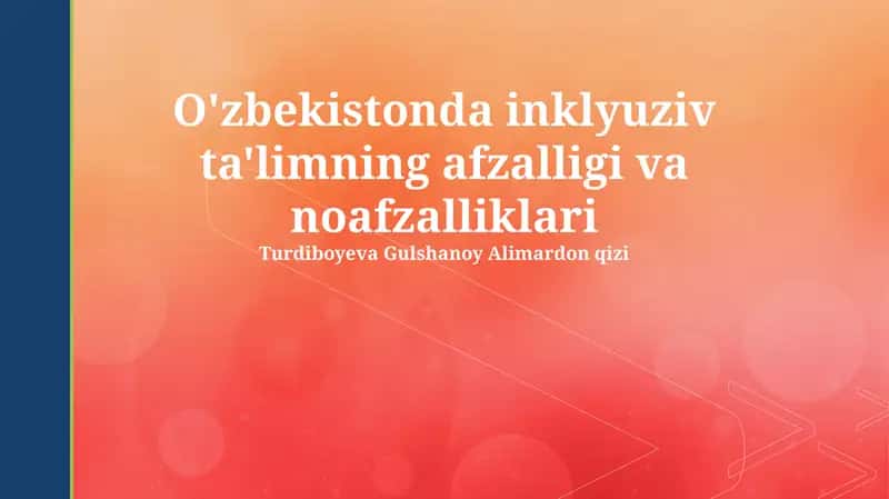 Inklyuziv ta'limning afzalligi va noafzalliklari