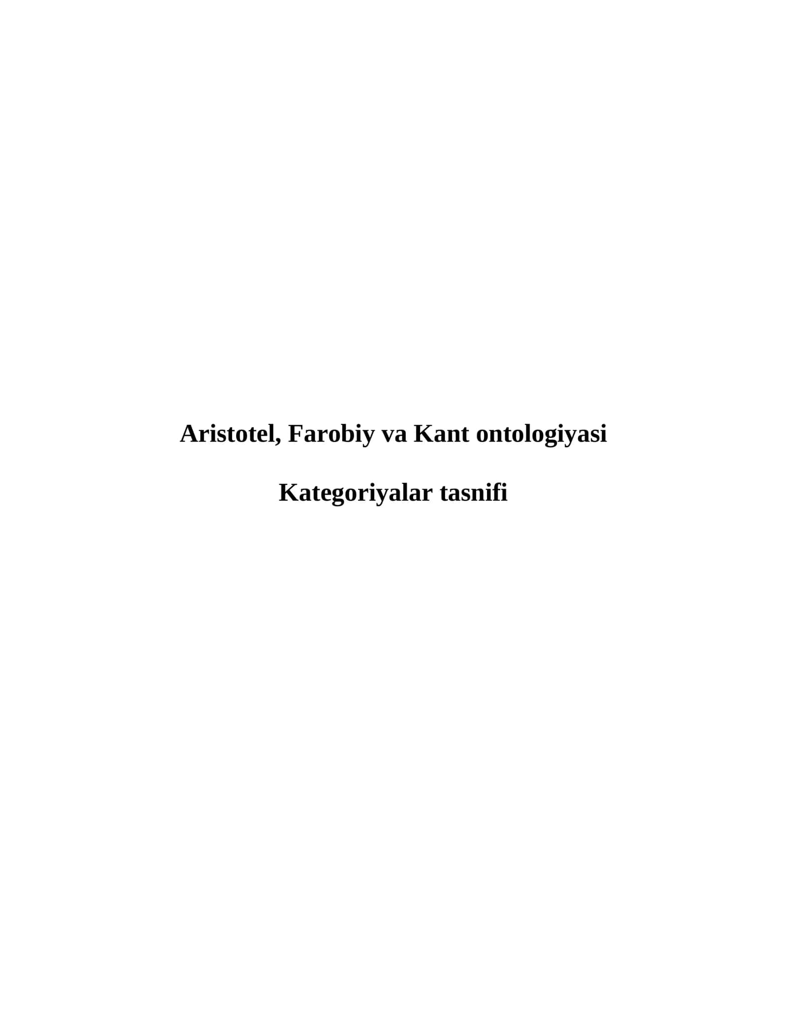 Aristotel, Farobiy va Immanuil Kant ontologiyasi
kategoriyalar tasnifi