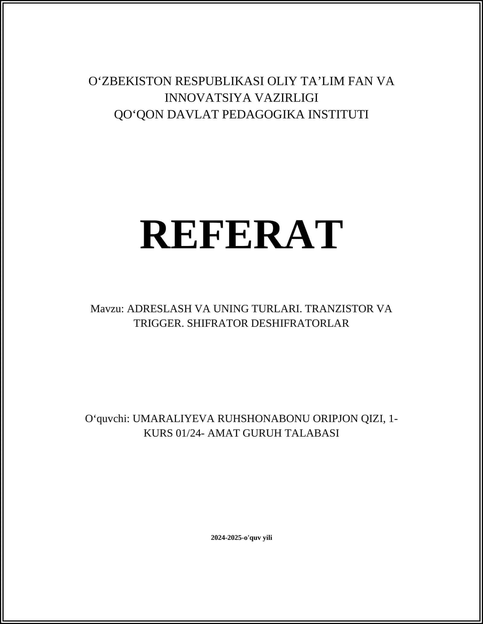 ADRESLASH VA UNING TURLARI. TRANZISTOR VA TRIGGER. SHIFRATOR DESHIFRATORLAR