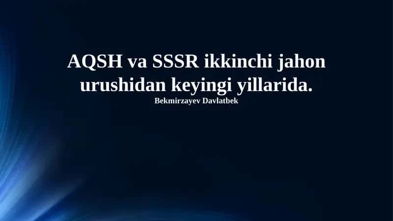 Ikkinchi jahon urushidan keyingi AQSh va SSSRning g'alabasi