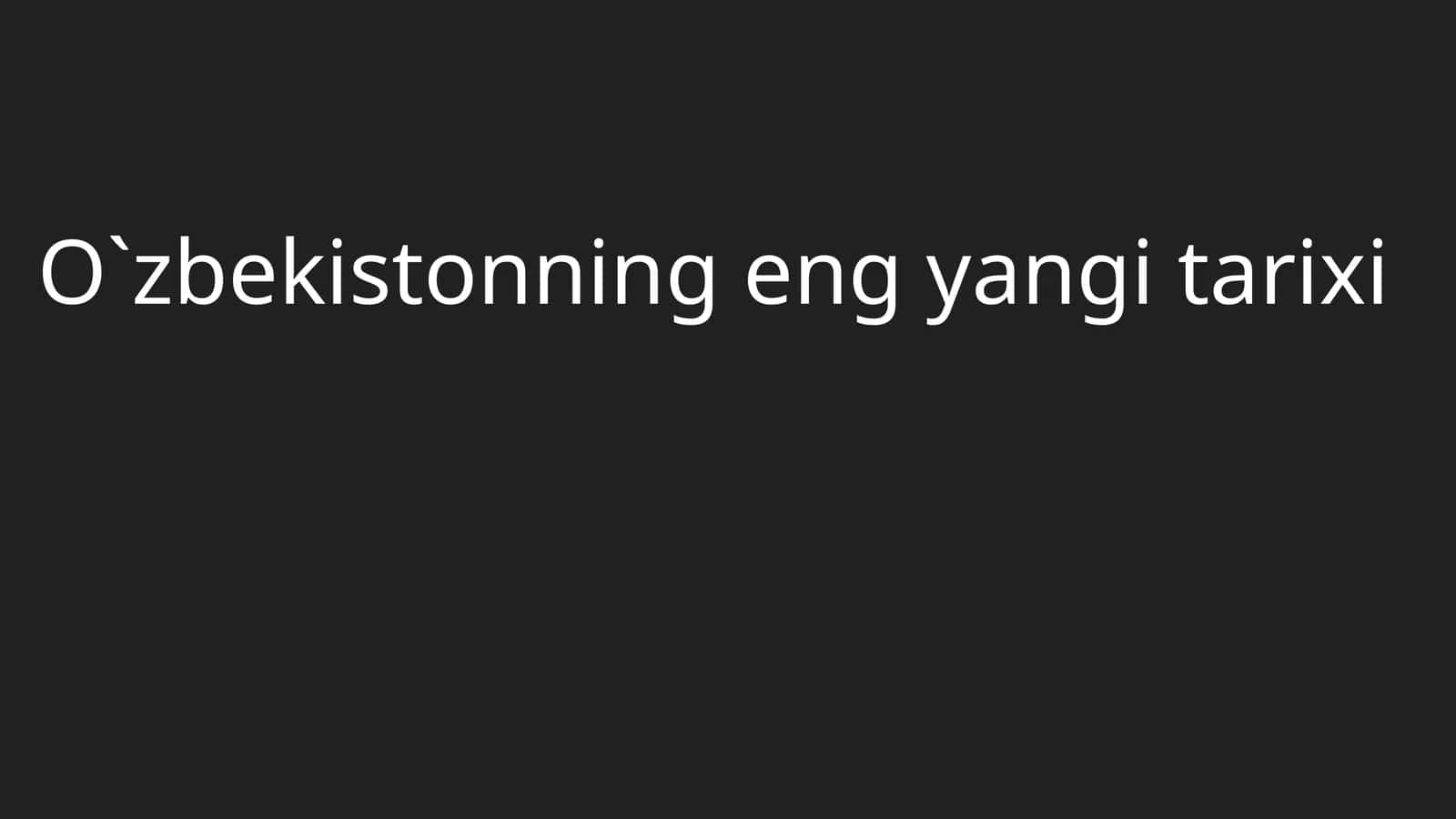 O`zbekistonning eng yaxshi tarixi