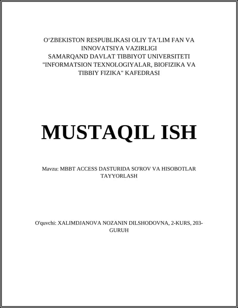 MBBT ACCESS DASTURIDA SO'ROV VA HISOBOTLAR TAYYORLASH