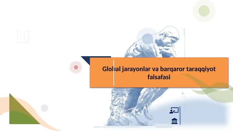 Global jarayonlar va barqaror taraqqiyot falsafasi