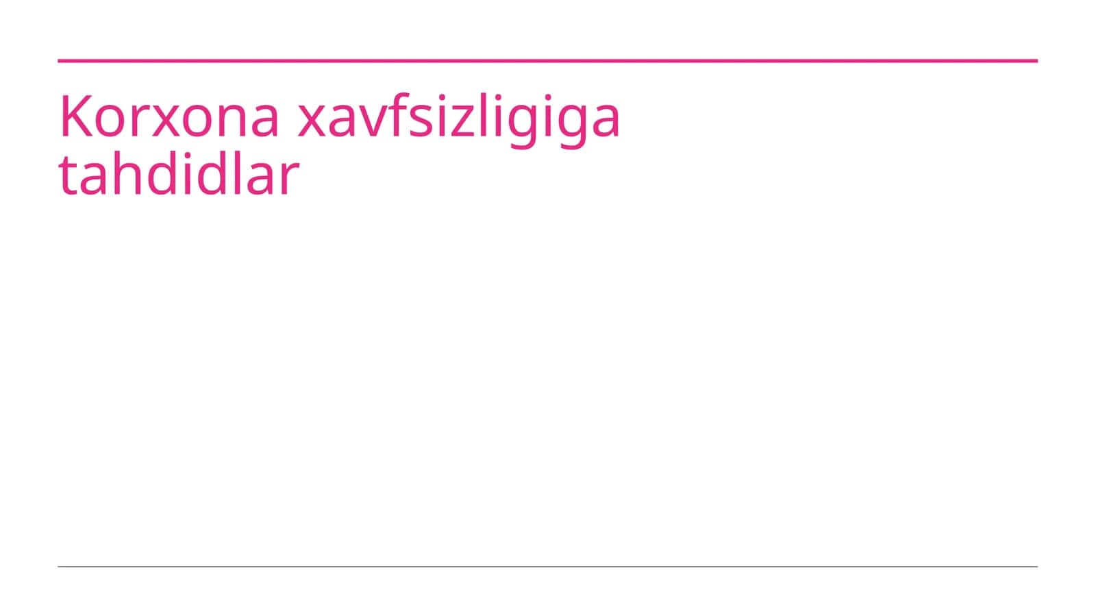Korxona xavfsizligiga tahdidlar