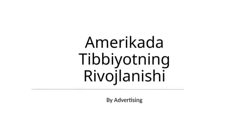 Amerikada Tibbiyotning Rivojlanishi