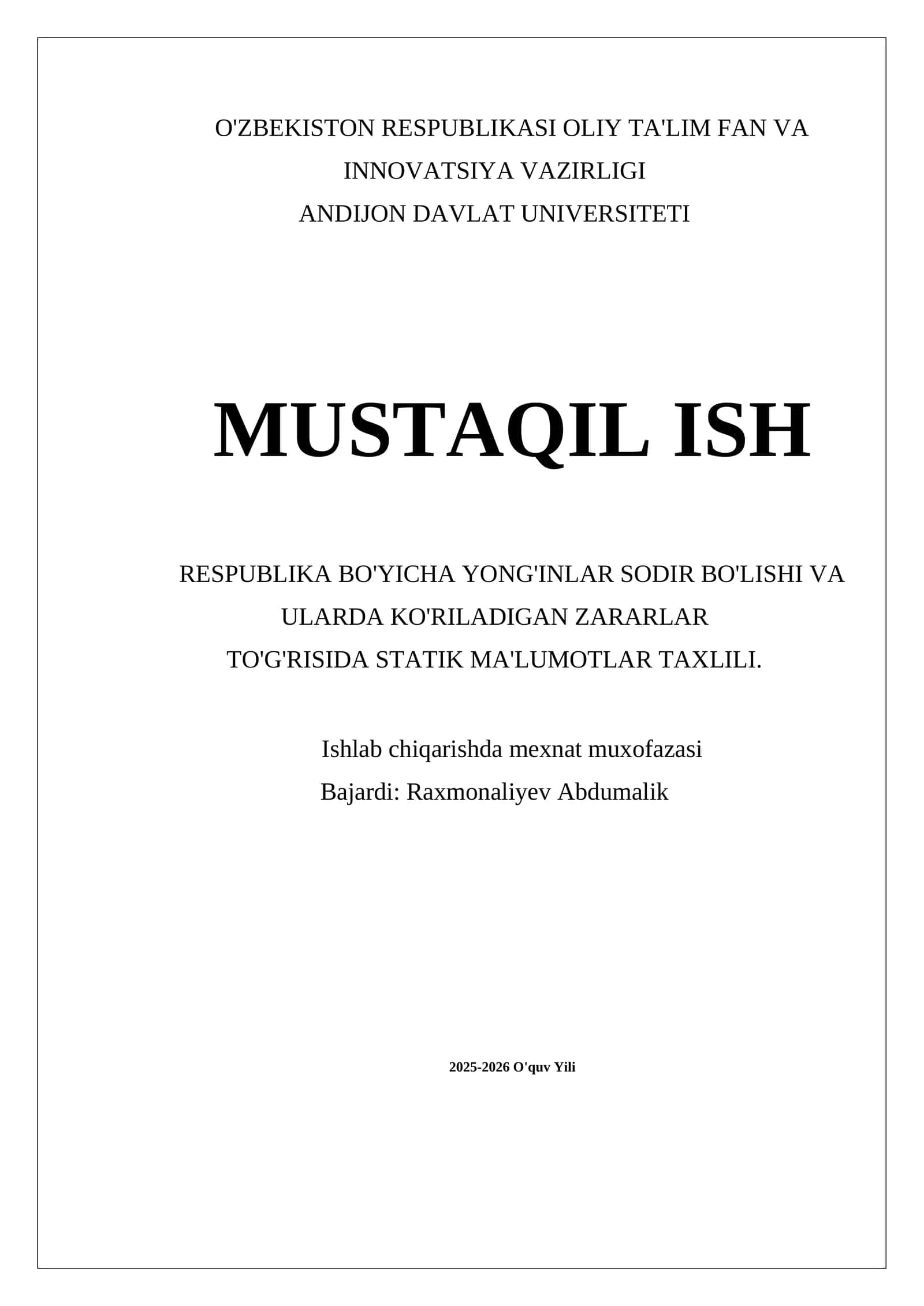 MUSTAQIL ISH RESPUBLIKA BO'YICHA YONG'INLAR SODIR BO'LISHI VA ULARDA KO'RILADIGAN ZARARLAR TO'G'RISIDA STATIK MA'LUMOTLAR TAXLILI
